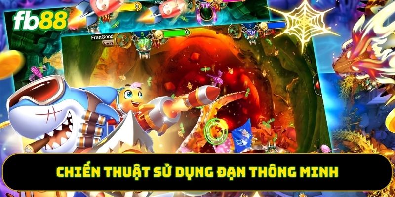 Chiến thuật sử dụng đạn thông minh